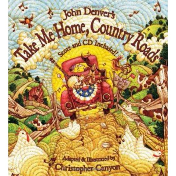 Pre-Owned John Denver's Take Me Home, Country Roads [With CD (Audio)] (Hardcover) 1584690720 9781584690726