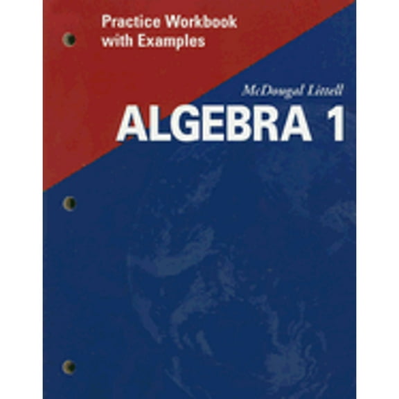 Algebra 1: Practice Workbook with Examples by Mcdougal
