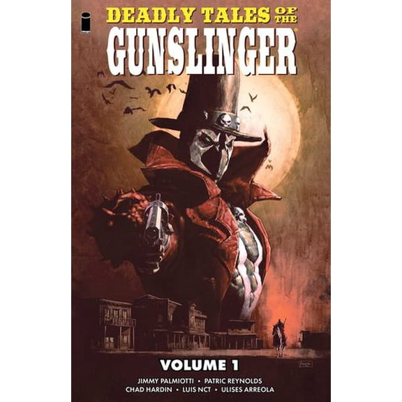 Deadly Tales of the Gunslinger Volume 1