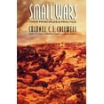thumbnail image 1 of Pre-Owned Small Wars: Their Principles and Practice (Third Edition) (Paperback) 080326366X 9780803263666, 1 of 1