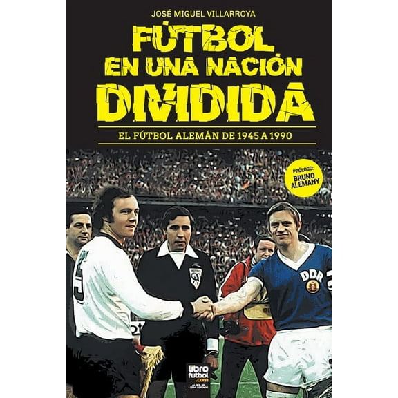 Fútbol En Una Nación Dividida (Paperback)