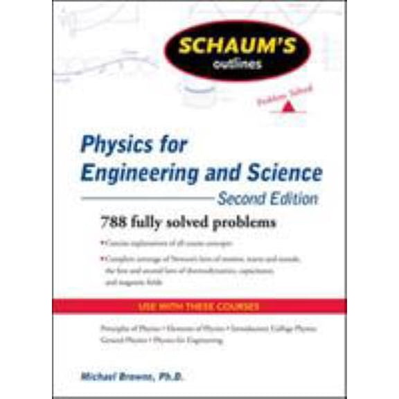 Pre-Owned Schaum's Outline of Physics for Engineering and Science, Second Edition (Schaum's Outline Series) (Paperback) 0071613994 9780071613996