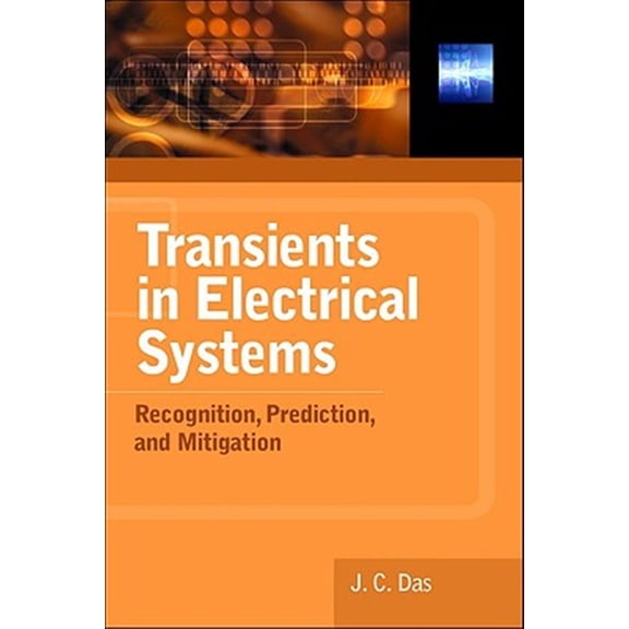 Pre-Owned Transients in Electrical Systems: Analysis, Recognition, and Mitigation (Hardcover)