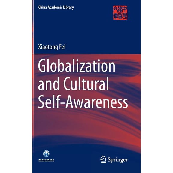 China Academic Library Globalization and Cultural Self-Awareness, (Hardcover)