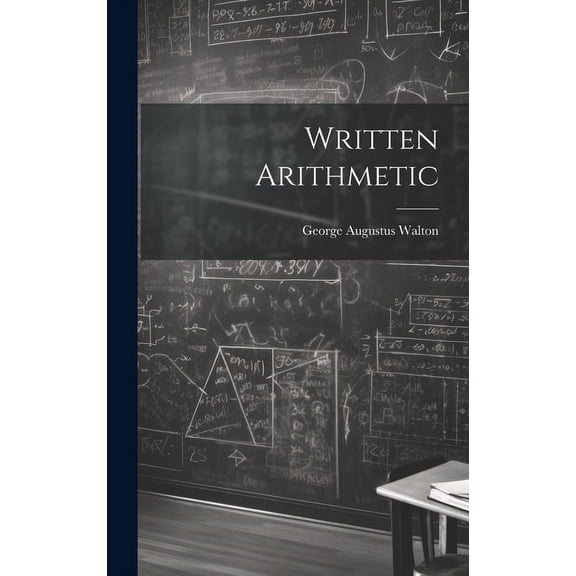 Written Arithmetic, (Hardcover)