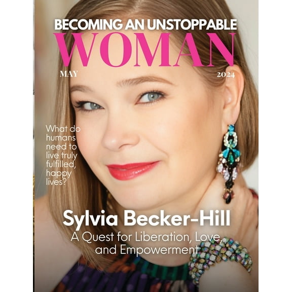Becoming An Unstoppable Woman: May 2024 Edition, (Paperback)