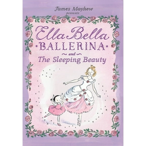 Pre-Owned Ella Bella Ballerina and the Sleeping Beauty (Hardcover) 0764161180 9780764161186
