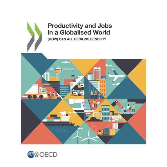 Productivity and Jobs in a Globalised World, (Paperback)