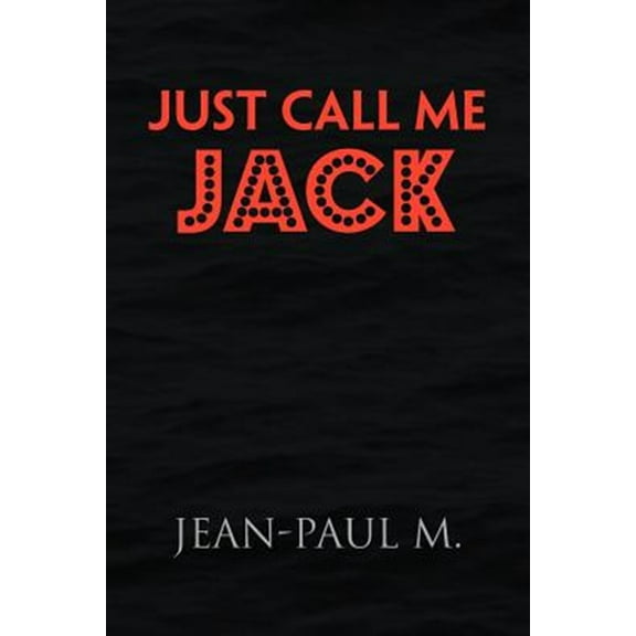 Just Call Me Jack (Paperback)
