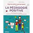 thumbnail image 1 of Apprendre Autrement avec la Pedagogie Positive - A la maison et Ã  l'Ã©cole, (re)donnez Ã  vos enfants le goÃ»t d'apprendre, 1 of 1