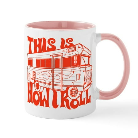 

CafePress - This Is How I Roll - 11 oz Ceramic Mug - Novelty Coffee Tea Cup