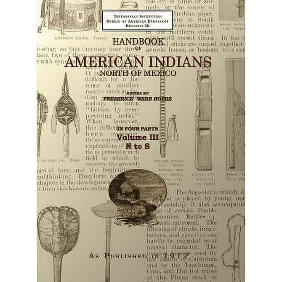 Handbook of American Indians Volume 3: North of Mexico (Hardcover)