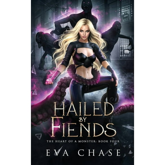 The Heart of a Monster Hailed by Fiends, Book 4, (Paperback)