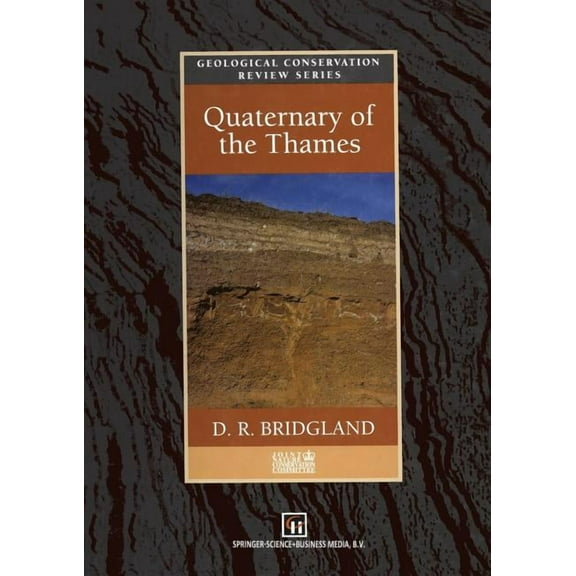 Geological Conservation Review Quaternary of the Thames, (Paperback)