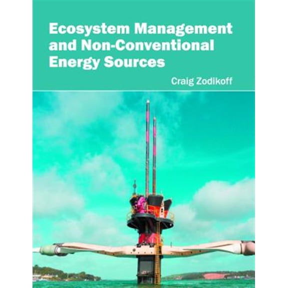 Pre-Owned Ecosystem Management and Non-Conventional Energy Sources, (Hardcover)