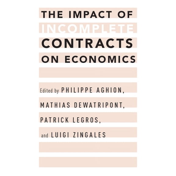 Impact of Incomplete Contracts on Economics, (Paperback)