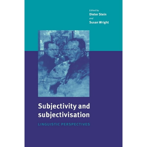 Subjectivity and Subjectivisation: Linguistic Perspectives, (Paperback)