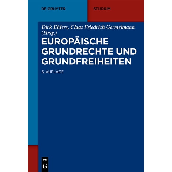 de Gruyter Studium EuropÃ¤ische Grundrechte Und Grundfreiheiten, (Paperback)