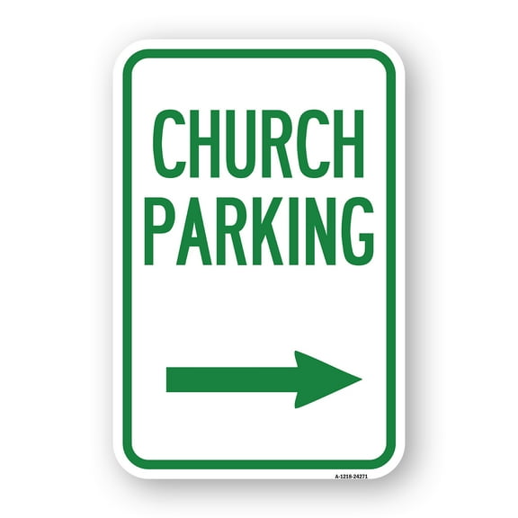 SignMission A-1218-24271 12 x 18 in. Aluminum Sign - Church Parking with Right Arrow