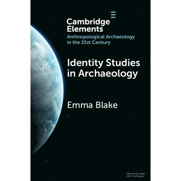 Elements in Anthropological Archaeology  Identity Studies in Archaeology, (Paperback)