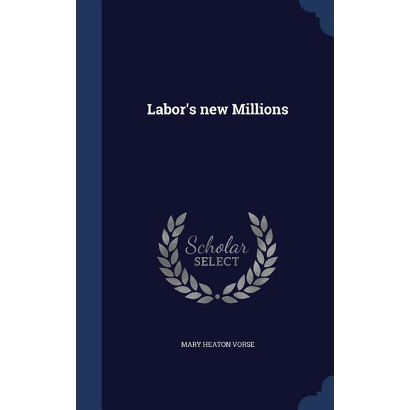 Labor's new Millions (Hardcover)