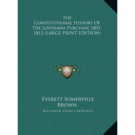 The Constitutional History of the Louisiana Purchase 1803-1812 - www.bagssaleusa.com