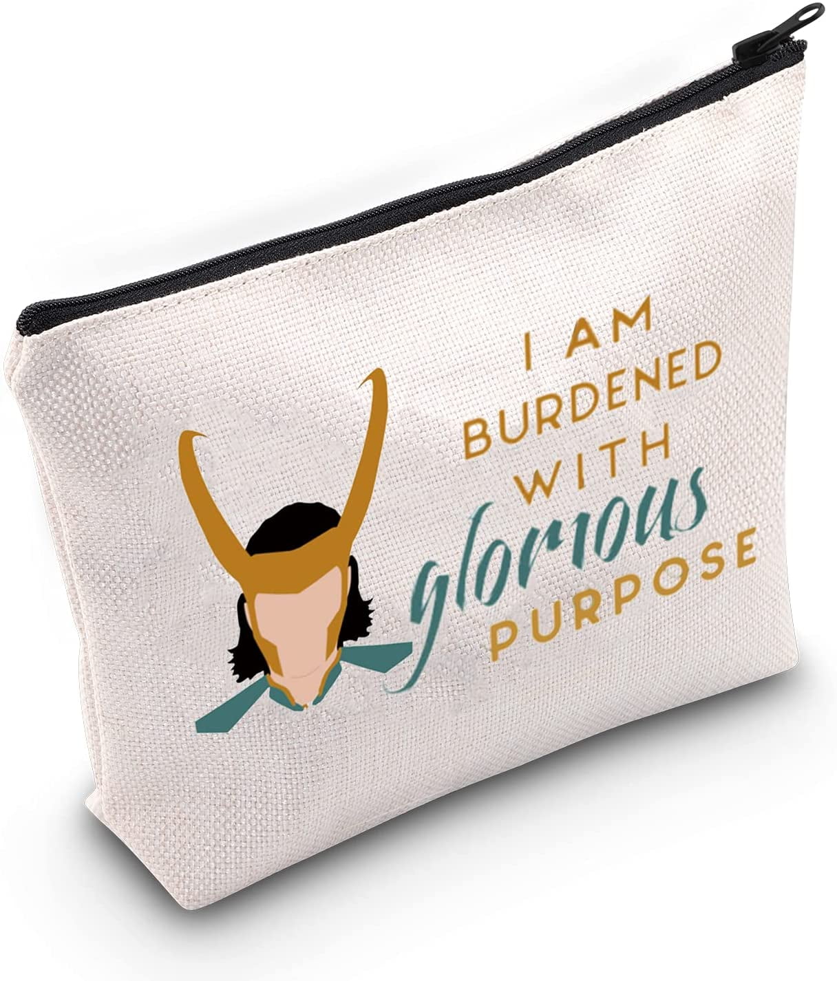 Loki Inspired Gift I am Burdened with Glorious Purpose Novelty Cosmetic Bag Loki Fans Gift Friendship Gift