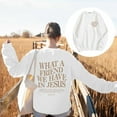 thumbnail image 4 of Women's Sweatshirts 2025 What A Friend We Have In Jesus Sweatshirt Christian Sweatshirts Pullover Sweatshirt for Women, 4 of 8