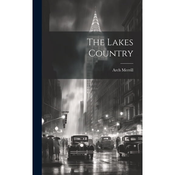 The Lakes Country, (Hardcover)