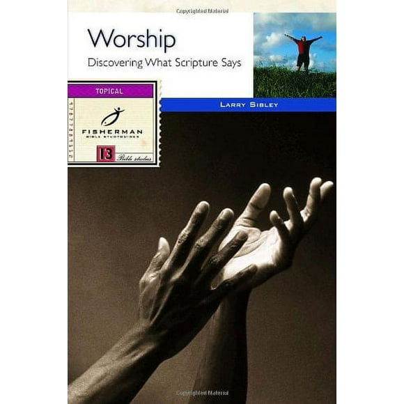 Worship : Discovering What Scripture Says 9780877889113 Used / Pre-owned