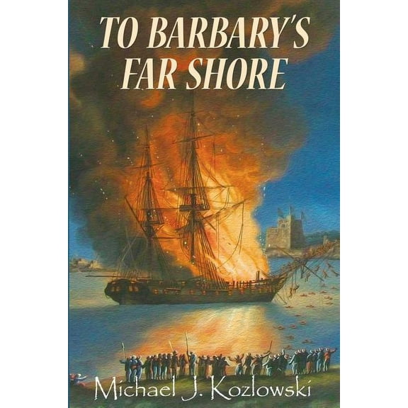 To Barbary's Far Shore, (Paperback)