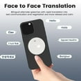 thumbnail image 3 of Device Magnetic AI Language Translator 138 Languages Voice Photo Video Call Translation Device 45 Days Stand By, 3 of 7