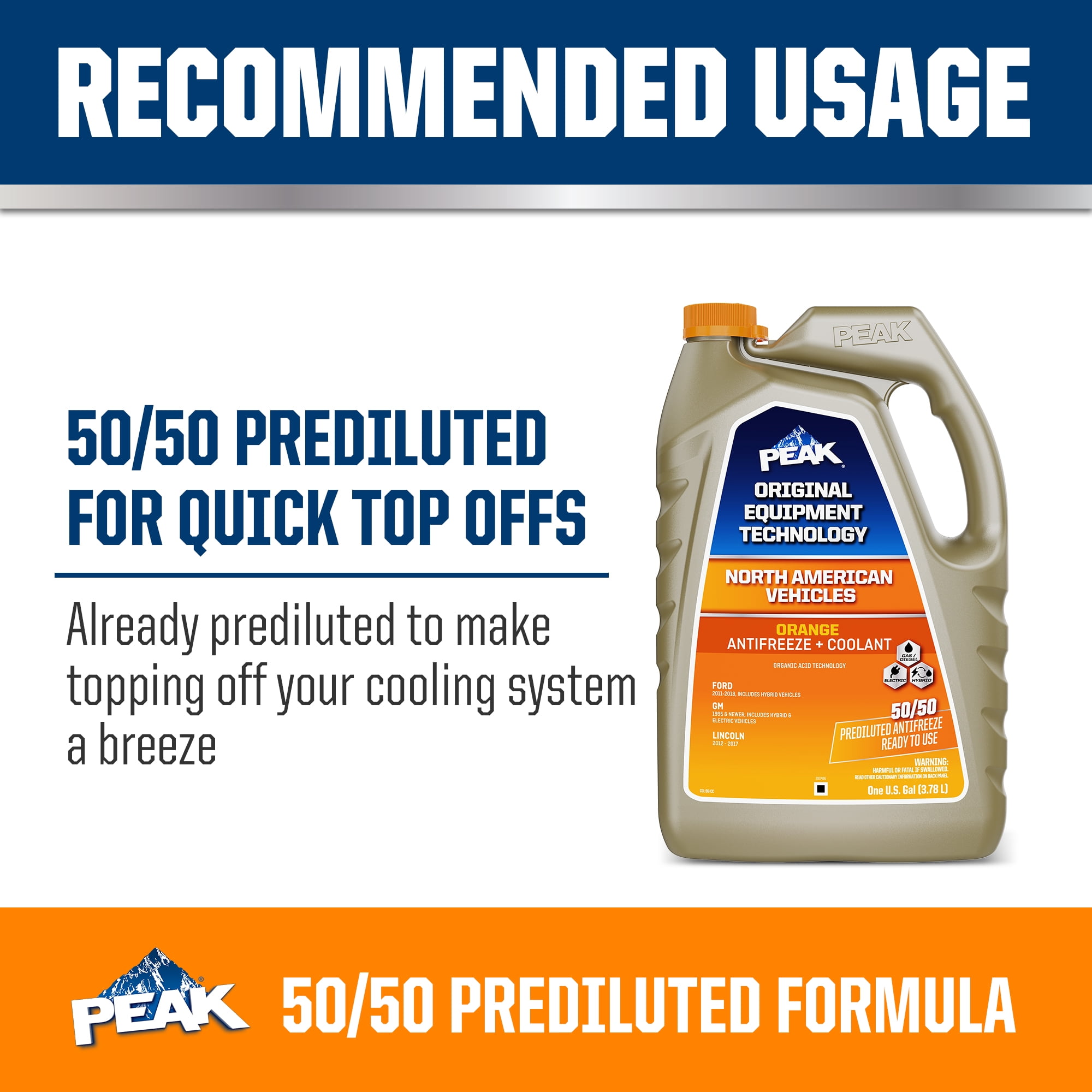 PEAK Original Equipment Technology North American Vehicles Orange, 50/50 Prediluted Antifreeze & Coolant, 1 gal