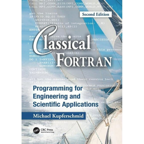 Classical FORTRAN: Programming for Engineering and Scientific Applications, Second Edition, (Paperback)