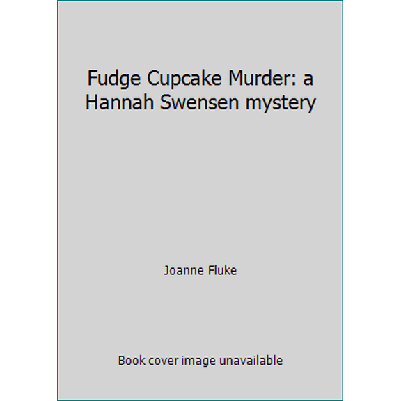 Pre-Owned Fudge Cupcake Murder: a Hannah Swensen mystery (Unknown) 1402572530 9781402572531