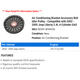 thumbnail image 2 of Air Conditioning Bracket Accessory Belt Idler Pulley - Compatible with 2002 - 2005 Jeep Liberty 2.4L 4-Cylinder GAS 2003 2004, 2 of 2