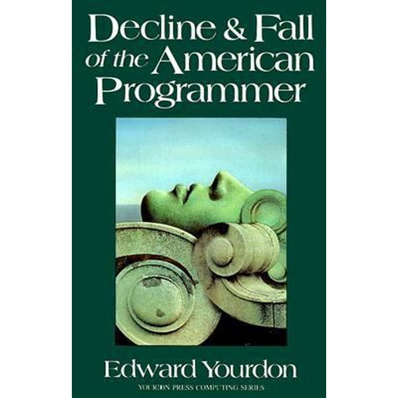 Pre-Owned Decline and Fall of the American Programmer (Yourdon Press Computing) Paperback