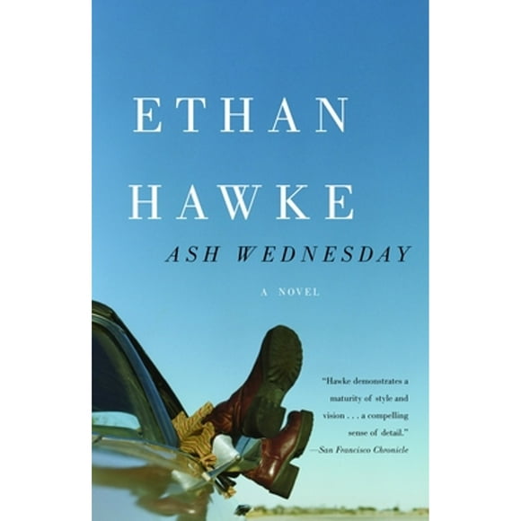 Pre-Owned Ash Wednesday (Paperback 9780375718854) by Ethan Hawke