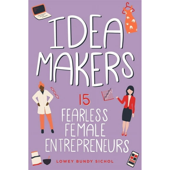 Women of Power Idea Makers: 15 Fearless Female Entrepreneurs, (Paperback)