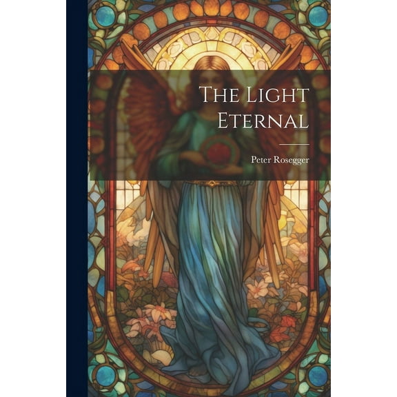 The Light Eternal (Paperback)