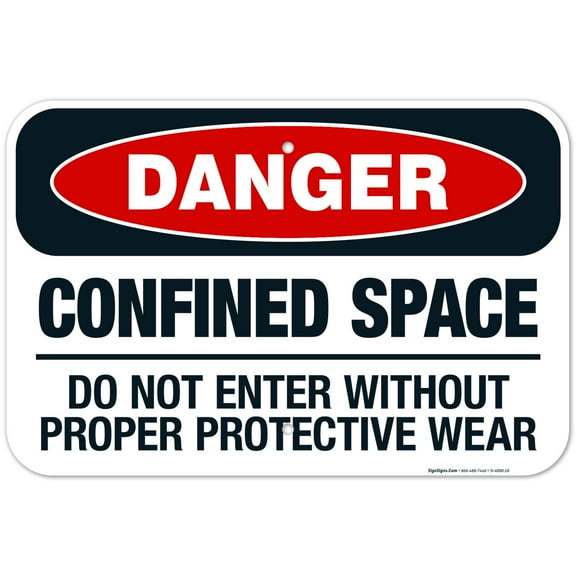 Danger Confined Space Do Not Enter Without Proper Protective Wear Sign, OSHA Danger Sign, 12x18 Aluminum