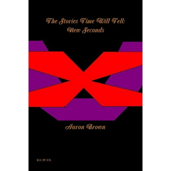 The Stories Time Will Tell (Paperback)