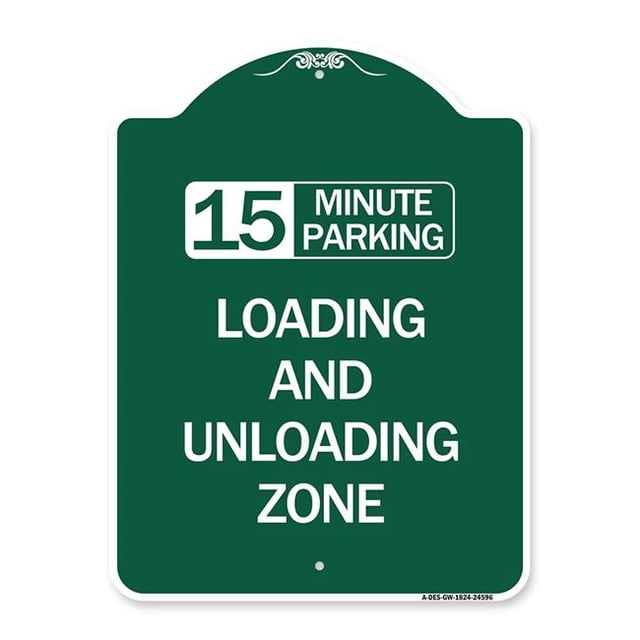 SignMission A-DES-GW-1824-24596 18 x 24 in. Designer Series Sign - 15 Minute Parking Loading & Unloading Zone, Green & White