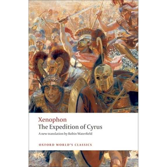 Pre-Owned The Expedition of Cyrus (Paperback) 0199555982 9780199555987