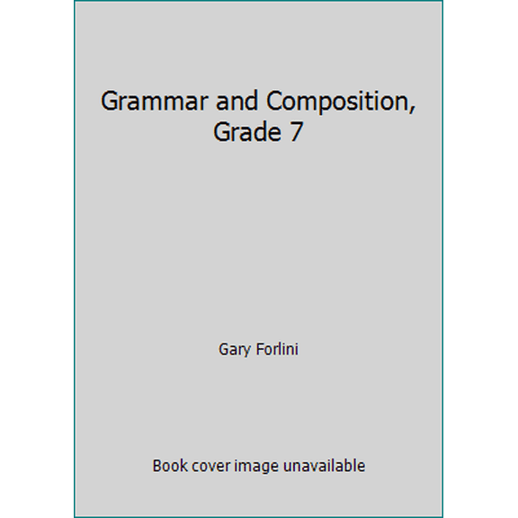 Pre-Owned Grammar and Composition, Grade 7 (Hardcover) 0137118139 9780137118137