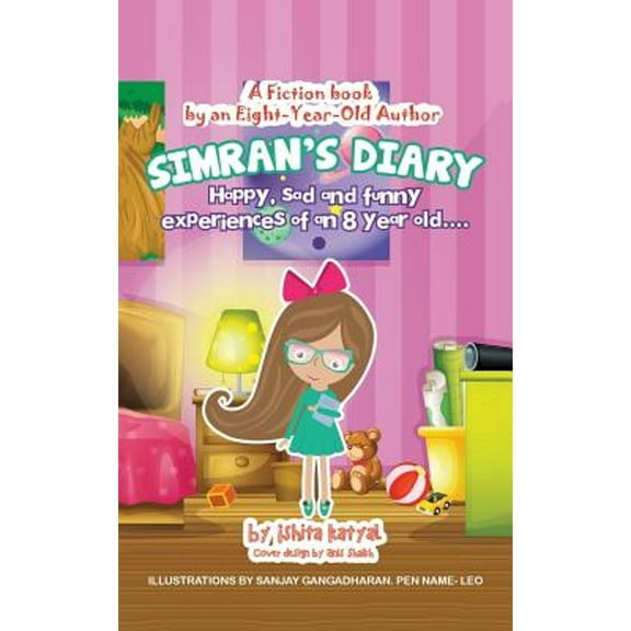 Simran's Diary: Happy, sad and funny experiences of an 8 year old.... (Paperback) by Ishita Katyal