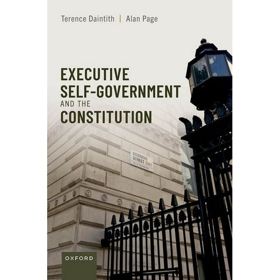 Executive Self-Government and the Constitution, (Hardcover)