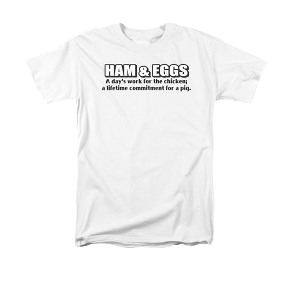 Ham And Eggs A Day's Work For The Chicken Humorous Funny Saying Adult T-Shirt