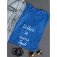 thumbnail image 3 of When It Rains Look For Rainbows Women T-Shirt, Female XX-Large, 3 of 4