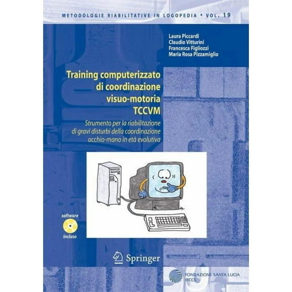 Metodologie Riabilitative in Logopedia Training Computerizzato Di Coordinazione Visuo-Motoria Tccvm, Book 19, (Paperback)